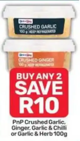Pick n Pay PnP Crushed Garlic, Ginger, Garlic & Chilli or Garlic & Herb offer