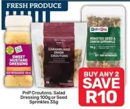 Pick n Pay PnP Croutons, Salad Dressing or Seed Sprinkles offer