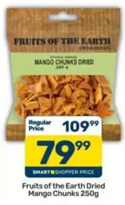 Pick n Pay Fruits of the Earth Dried Mango Chunks offer