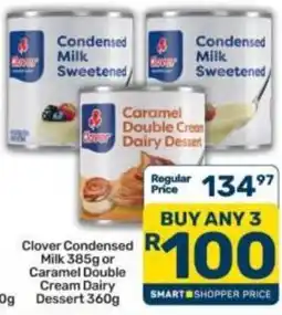 Pick n Pay Clover Condensed Milk or Caramel Double Cream Dairy Dessert offer