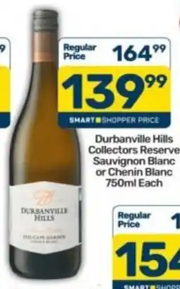Pick n Pay Durbanville Hills Collectors Reserve Sauvignon Blanc or Chenin Blanc offer