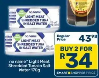 Pick n Pay no name Light Meat Shredded Tuna in Salt Water offer