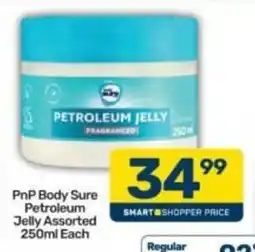 Pick n Pay PnP Body Sure Petroleum Jelly Assorted offer