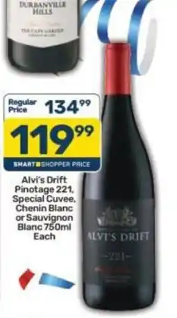 Pick n Pay Liquor Alvi's Drift Pinotage 221, Special Cuvee, Chenin Blanc or Sauvignon Blanc offer