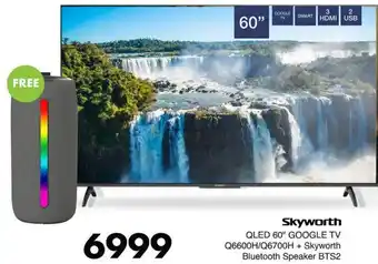 Skyworth QLED 60" Google TV + Skyworth Bluetooth Speaker BTS2