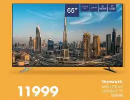 Save Hyper Skyworth MINI LED 65" GOOGLE TV X6800K offer