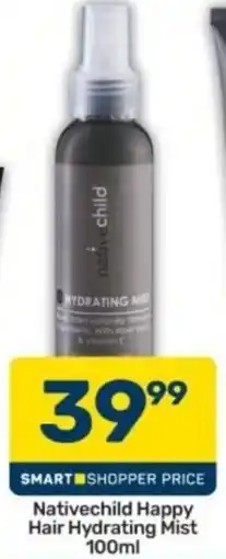 Pick n Pay Nativechild Happy Hair Hydrating Mist offer