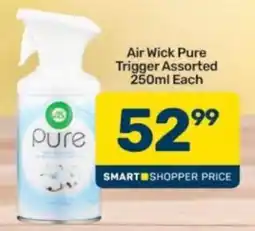 Pick n Pay Air Wick Pure Trigger Assorted offer