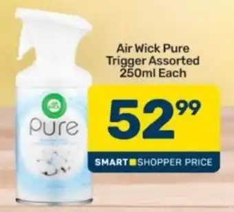 Pick n Pay Air Wick Pure Trigger Assorted offer