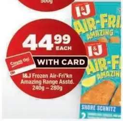 OK Foods I&J Frozen Air-Fri'kn Amazing Range Assorted offer