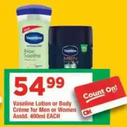 OK Grocer Vaseline Lotion or Body Crème for Men or Women offer