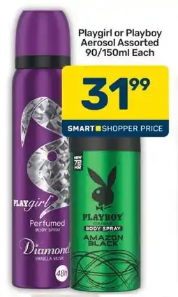 Pick n Pay Playgirl or Playboy Aerosol Assorted 90/150ml Each offer