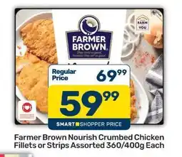 Pick n Pay Farmer Brown Nourish Crumbed Chicken Fillets or Strips Assorted 360/400g Each offer