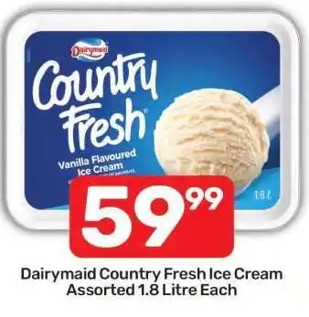 Pick n Pay Dairymaid Country Fresh Ice Cream Assorted 1.8 Litre Each offer