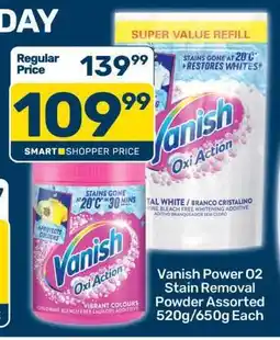 Pick n Pay Vanish Power O2 Stain Removal Powder Assorted 520g/650g Each offer