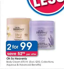Clicks Oh So Heavenly Body Cream 470 ml offer