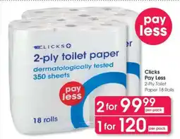 Clicks Clicks Pay Less 2-Ply Toilet Paper 18 Rolls offer