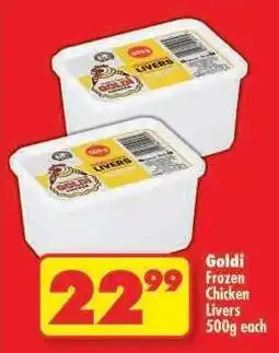 Shoprite GOLDI FROZEN CHICKEN LIVERS 500g each offer