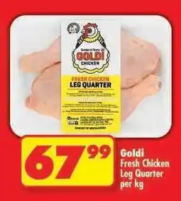 Shoprite Goldi Fresh Chicken Leg Quarter per kg offer