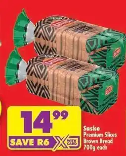 Shoprite SASKO PREMIUM SLICES BROWN BREAD 700g each offer