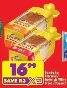 Shoprite SUNBAKE EVERYDAY/FARMSTYLE WHITE BREAD 700g each offer