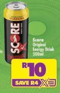 Shoprite SCORE ORIGINAL ENERGY DRINK 500ml offer