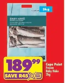 Shoprite CAPE POINT FROZEN BABY HAKE 2kg offer