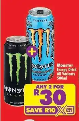 Shoprite MONSTER ENERGY DRINK all variants 500ml offer