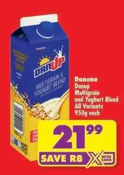 Shoprite Danone Danup Multigrain and Yoghurt Blend All Variants 950g each offer