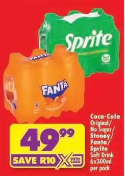 Shoprite COCA-COLA ORIGINAL/NO SUGAR/STONEY/FANTA/SPRITE SOFT DRINK 6x300ml per pack offer