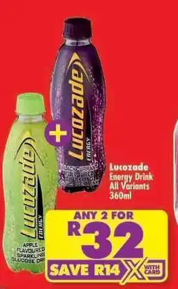 Shoprite LUCOZADE ENERGY DRINK all variants 360ml offer