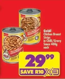 Shoprite Goldi Chicken Breast Strips in Chilli/Gravy Sauce 400g offer