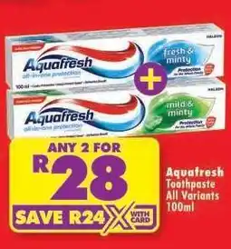 Shoprite AQUAFRESH TOOTHPASTE all variants 100ml offer