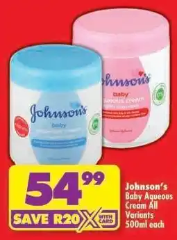 Shoprite Johnson’s Baby Aqueous Cream All Variants 500ml each offer