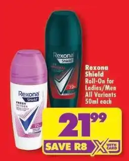 Shoprite Rexona Shield Roll-On For Ladies/Men All Variants 50ml each offer