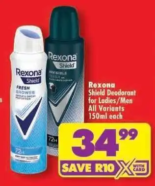 Shoprite Rexona Shield Deodorant for Ladies/Men All Variants 150ml each offer