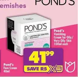 Shoprite Pond's Vanishing Cream for Oily/Very Oily Skin 100ml each offer
