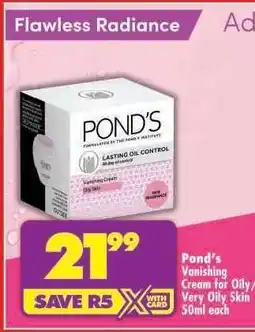 Shoprite Pond's Vanishing Cream for Oily/Very Oily Skin 50ml each offer