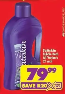 Shoprite Satiskin Bubble Bath All Variants offer