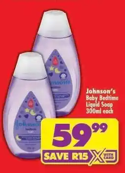 Shoprite Johnson's Baby Bedtime Liquid Soap 300ml each offer