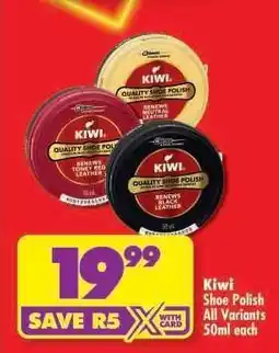Shoprite KIWI SHOE POLISH all variants 50ml each offer