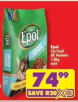 Shoprite EPOL CAT FOOD all variants 1,8kg each offer