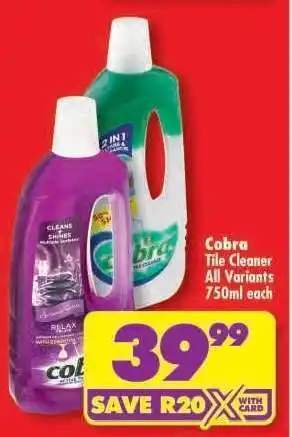 Shoprite COBRA TILE CLEANER all variants 750ml each offer