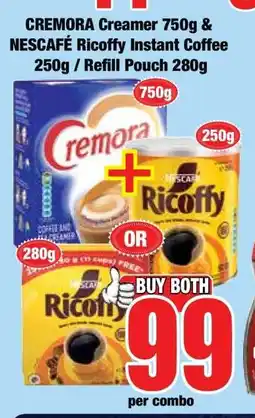 Boxer CREMORA Creamer 750g & NESCAFÉ Ricoffy Instant Coffee 250g / Refill Pouch 280g offer