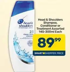 Pick n Pay Head & shoulders - shampoo, conditioner or treatment offer