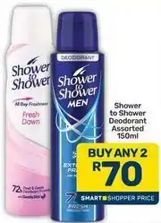 Pick n Pay Shower to shower - shower deodorant offer