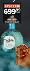 Checkers Don julio - blanco tequila offer