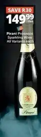 Checkers Pirani prosecco sparkling wine offer