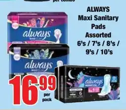Boxer ALWAYS Maxi Sanitary Pads Assorted 6's / 7's / 8's / 9's / 10's offer