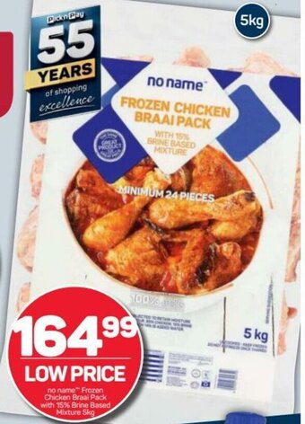 Pick n Pay no name Frozen Chicken Braai Pack with 15% Brine Based Mixture 5kg offer